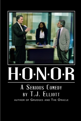 Honor: A Comedy about Office Politics By Tj Elliott Cover Image