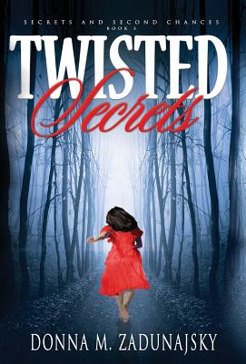 Twisted Secrets (Secrets and Second Chances #3)
