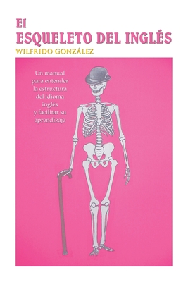 El Esqueleto Del Ingls Cover Image