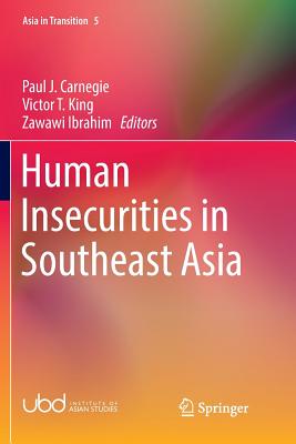 Human Insecurities in Southeast Asia (Asia in Transition #5
