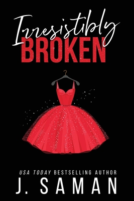 Irresistibly Broken: Special Edition Cover