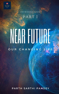 Near Future (B&W Edition): Introduction to our changing world