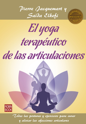 El yoga terapéutico de las articulaciones (Masters/Salud