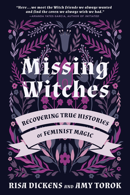 Missing Witches: Recovering True Histories of Feminist Magic Cover Image