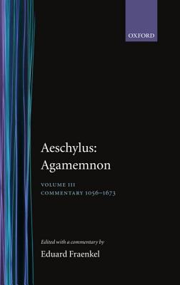 Aeschylus: Agamemnon Aeschylus: Agamemnon: Volume III: Commentary 1056-1673 Cover Image