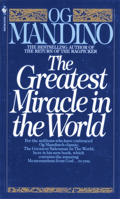 The Greatest Miracle in the World By Og Mandino Cover Image