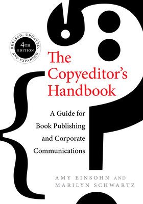 The Copyeditor's Handbook: A Guide for Book Publishing and Corporate Communications Cover Image