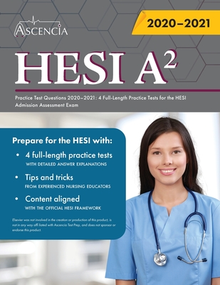 HESI A2 Practice Test Questions Book: 4 Full-Length Practice Tests for the HESI Admission Assessment Exam