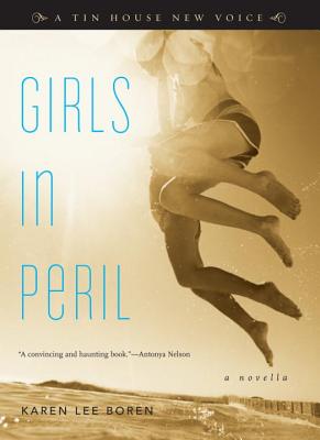 Girls in Peril: A Novella By Karen Lee Boren Cover Image