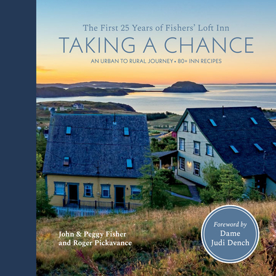 Taking a Chance: The First 25 Years of Fishers' Loft Inn Cover Image