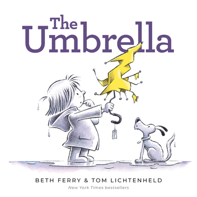 The Umbrella By Beth Ferry, Tom Lichtenheld (Illustrator) Cover Image