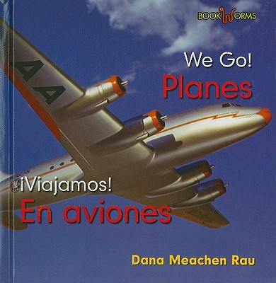 En Aviones / Planes By Dana Meachen Rau Cover Image