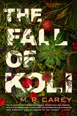 The Fall of Koli (The Rampart Trilogy #3) By M. R. Carey Cover Image