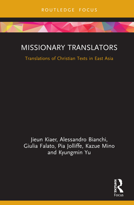 Missionary Translators: Translations of Christian Texts in East Asia Cover Image