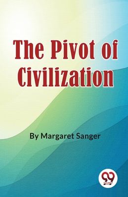 The Pivot Of Civilization Cover Image