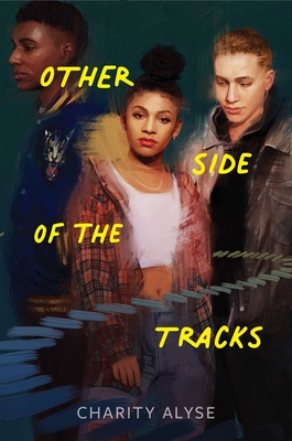 Other Side of the Tracks By Charity Alyse Cover Image