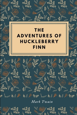 The Adventures of Huckleberry Finn