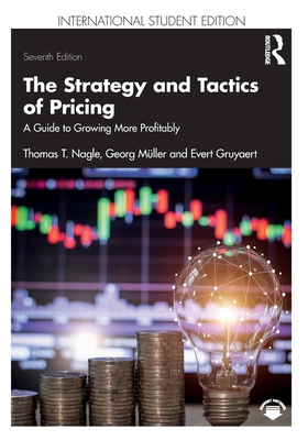 The Strategy and Tactics of Pricing: A Guide to Growing More Profitably International Student Edition Cover Image