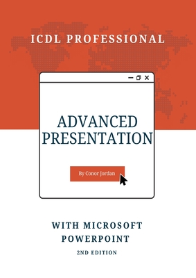Advanced Presentation with Microsoft PowerPoint: ICDL Professional Cover Image