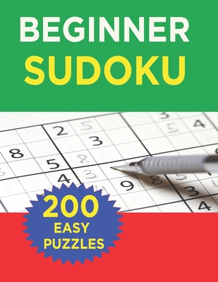 Sudoku for Beginners: 200 Easy Sudoku Puzzles (Paperback)