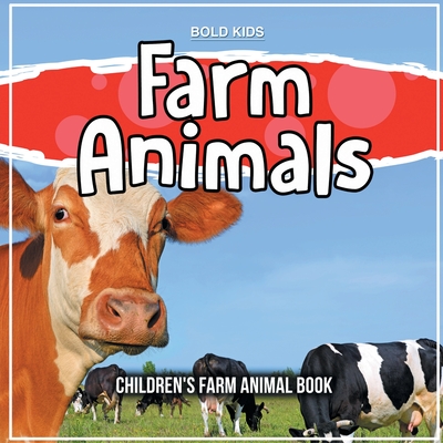 Farm Animals: Children's Farm Animal Book (Paperback) | Barrett Bookstore