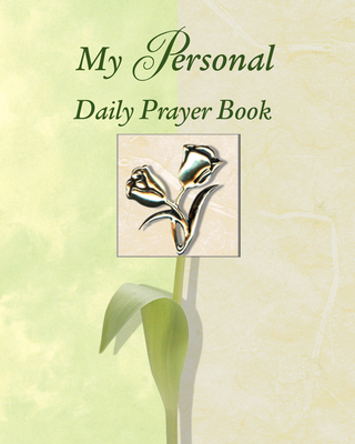 My Personal Daily Prayer Book (Deluxe Daily Prayer Books) By Publications International Ltd, Christine Dallman Cover Image