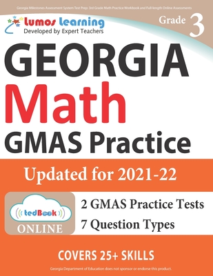 Georgia Milestones Assessment System Test Prep: 3rd Grade Math Practice Workbook and Full-length Online Assessments: GMAS Study Guide Cover Image