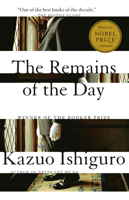 The Remains of the Day: Winner of the Nobel Prize in Literature (Vintage International) Cover Image