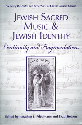 Jewish Sacred Music and Jewish Identity: Continuity and Fragmentation Cover Image