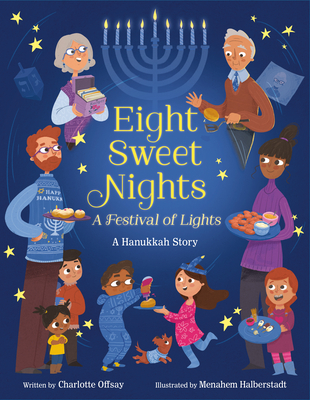 Eight Sweet Nights, A Festival of Lights: A Hanukkah Story Cover Image