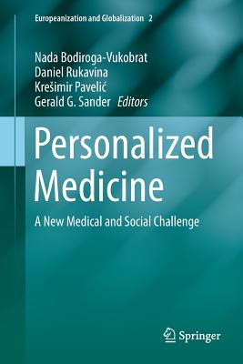 Personalized Medicine: A New Medical and Social Challenge (Europeanization and Globalization #2) Cover Image
