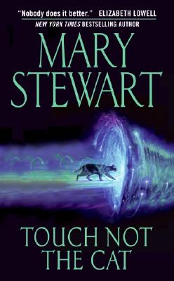 Touch Not the Cat By Mary Stewart Cover Image