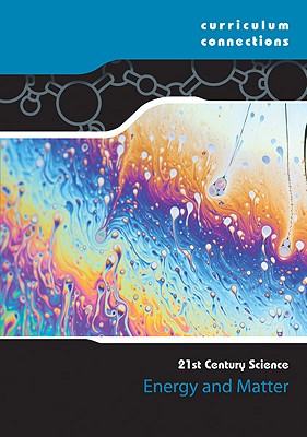 Energy and Matter (21st Century Science) By Andrew Solway Cover Image