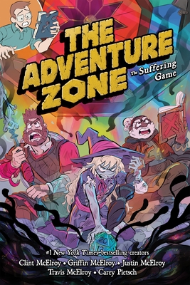 The Adventure Zone: The Suffering Game By Griffin McElroy, Clint McElroy, Justin McElroy, Travis McElroy, Carey Pietsch (Illustrator) Cover Image
