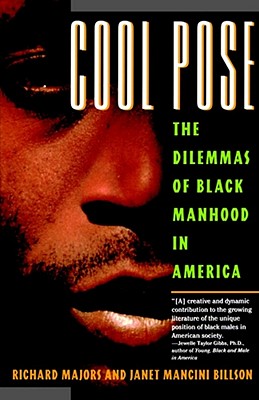 Cool Pose: The Dilemma of Black Manhood in America Cover Image