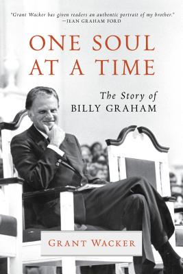 One Soul at a Time: The Story of Billy Graham (Library of Religious Biography (Lrb)) Cover Image