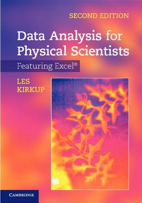 Data Analysis for Physical Scientists: Featuring Excel(r) By Les Kirkup Cover Image