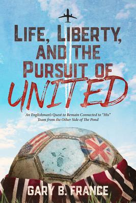 Cover for Life, Liberty, and the Pursuit of United