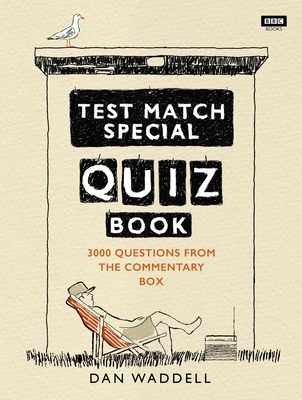 The Test Match Special Quiz Book By Dan Waddell Cover Image