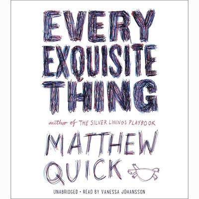 Every Exquisite Thing Lib/E By Matthew Quick, Vanessa Johansson (Read by) Cover Image