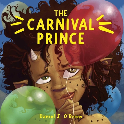 The Carnival Prince By Daniel J. O'Brien Cover Image