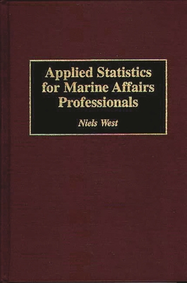 Applied Statistics for Marine Affairs Professionals By Niels West Cover Image