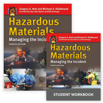 Hazardous Materials: Managing the Incident + Hazardous Materials: Managing the Incident Field Operations Guide: Managing the Incident + Hazardous Mate By Gregory G. Noll Cover Image