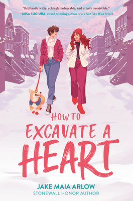 How to Excavate a Heart: A Christmas, Hanukkah and Holiday Book By Jake Maia Arlow Cover Image