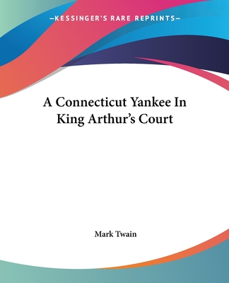 A Connecticut Yankee in King Arthur's Court