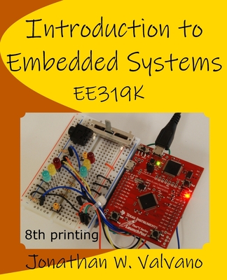 Introduction to Embedded Systems By Jonathan W. Valvano Cover Image