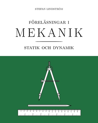 Föreläsningar i mekanik: statik och dynamik Cover Image