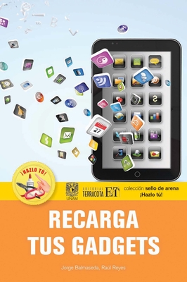 Recarga tus gadgets By Jorge Balmaseda Cover Image
