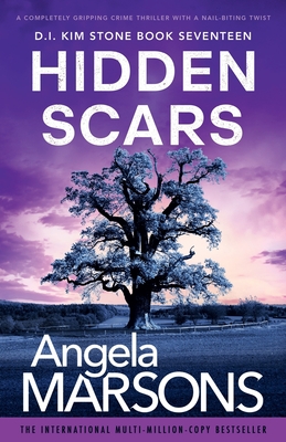 Hidden Scars: A completely gripping crime thriller with a nail-biting twist (Detective Kim Stone #17) Cover Image