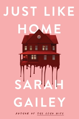 cover of Just Like Home by Sarah Gailey.